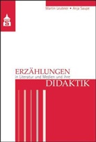 Leubne, Marti Leubner, Martin Leubner, Saupe, Anja Saupe - Erz&auml;hlungen in Literatur und Medien und ihre Didaktik