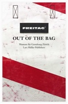 Jaques Borel, Renate Menzi, Museum für Gestaltung Zürich, Museum Of Design Zurich, Renate Menzi, Museum f.Gestaltung ZH... - FREITAG, Out of the Bag