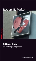 Robert B Parker, Robert B. Parker - Bitteres Ende