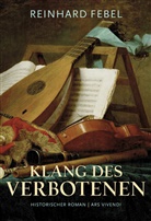 Reinhard Febel, Reinhard Reinhard Febel - Klang des Verbotenen