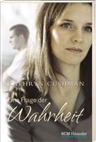 Kathryn Cushman - Eine Frage der Wahrheit