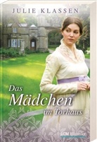 Julie Klassen - Das Mädchen im Torhaus