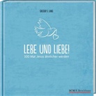 Gregory E Lang, Gregory E. Lang - Lebe und liebe!