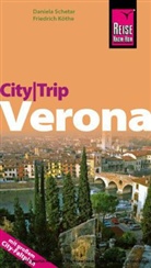 Friedrich Köthe, Daniela Schetar, Klaus Werner - Reise Know-How CityTrip Verona