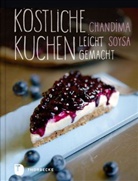 Chandima Soysa - Köstliche Kuchen leicht gemacht