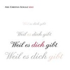 Axel Christian Schullz - Weil es dich gibt (Audio book)