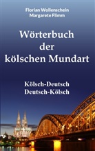 Flimm, Margaret Flimm, Margarete Flimm, Wollenschei, Florian Wollenschein - Wörterbuch der kölschen Mundart
