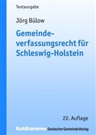 Jörg Bülow - Gemeindeverfassungsrecht für Schleswig-Holstein