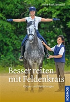 Anke Recktenwald - Besser reiten mit Feldenkrais