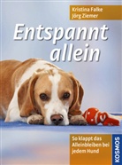 Falk, Kristin Falke, Kristina Falke, Ziemer, Jörg Ziemer - Entspannt allein