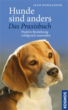 Jean Donaldson - Hunde sind anders - das Praxisbuch