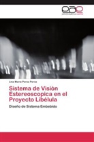 Lina Maria Perez Perez - Sistema de Visión Estereoscopica en el Proyecto Libélula
