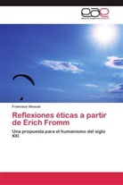 Francisco Illescas - Reflexiones éticas a partir de Erich Fromm