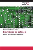 Angel Marroquin De Jesus, Ju Olivares Ramirez, Juan Manuel Olivares Ramirez, Juan Gabrie Rodríguez Ortíz, Juan Gabriel Rodríguez Ortíz - Electrónica de potencia