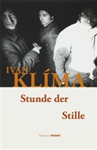 Ivan Klima, Ivan Klíma, Maria Hammerich-Maier - Stunde der Stille