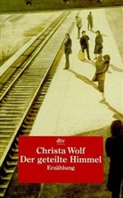 Christa Wolf - Der geteilte Himmel