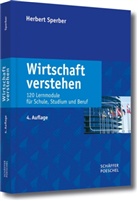 Herbert Sperber, Herbert (Prof. Dr.) Sperber - Wirtschaft verstehen