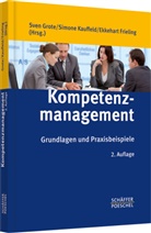 Frieling, Frieling, Ekkehart Frieling, Grot, Sven Grote, Kauffel... - Kompetenzmanagement
