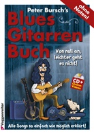 Peter Bursch, Justo Garcia Pulido, Frank Bruno Napierala - Peter Bursch's Blues-Gitarrenbuch, m. 1 Audio-CD, m. 1 Beilage