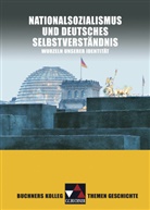 Thoma Ahbe, Thomas Ahbe, Pfändtne, Bernhar Pfändtner, Bernhard Pfändtner, Schel... - Buchners Kolleg. Themen Geschichte: Nationalsozialismus und dt. Selbstverständnis