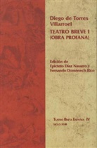Diego De Torres Villarroel, Epicteto Díaz Navarro, Fernando Doménech Rico - Teatro Breve I.