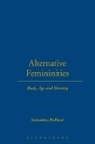 Samantha Holland, Holland Samantha, Joanne B. Eicher - Alternative Femininities