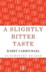 Harry Carmichael, Harry Maclean Carmichael, Fitzroy Maclean - Slightly Bitter Taste