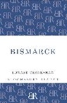 Edward Crankshaw, Crankshaw Edward - Bismarck