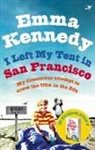 Emma Kennedy - I Left My Tent in San Francisco