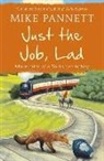 Mike Pannett, Pannett Mike - Just the Job, Lad