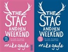 Mike Gayle - The Stag and Hen Weekend