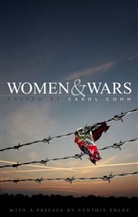 C Cohn, Carol Cohn, Carol Sjoberg Cohn, Caro Cohn, Carol Cohn, Carol (Director of the Consortium on Gender Cohn... - Women and Wars