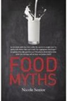 Nicole Senior, Nicole Seniour - Food Myths