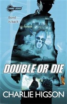 Charlie Higson - Double or Die