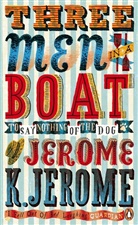 Jerome Jerome, Jerome K Jerome, Jerome K. Jerome - Three Men in a Boat