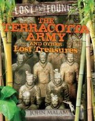 John Malam - Terracotta Army and Other Lost Treasures