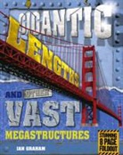 Ian Graham - Gigantic Lengths and Other Vast Megastructures