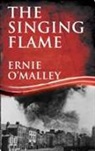 &amp;apos, Ernie malley, Ernie O Malley, O&amp;apos, Ernie O. Malley, Ernie O'Malley... - Singing Flame