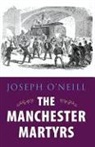 &amp;apos, Joseph Neill, O&amp;apos, Joseph O'Neill, Joseph O''neill - Manchester Martyrs