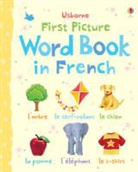 Claire Masset, Caroline Young, Caroline Masset Young, Jo Litchfield - First Picture Word Book in French
