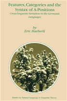 E. Haeberli - Features, Categories and the Syntax of A-Positions
