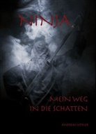 Andreas Leffler - Ninja - mein Weg in die Schatten