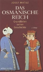 Josef Matuz, Faruk Sen - Das Osmanische Reich