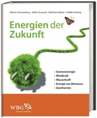 Marius Dannenberg, Admir Duracak, Mat Haffner, Matthias Haffner, Matt Hafner - Energien der Zukunft