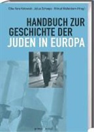 Elke V Kotowski, Elke V. Kotowski, Elke-Vera Kotowski, Julius H Schoeps, Julius H. Schoeps, Wallenb... - Handbuch zur Geschichte der Juden in Europa