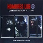 Ángel Ferris Fulla, Nuria Fontanet Rodríguez - Hombres lobo : la antigua maldición de la luna