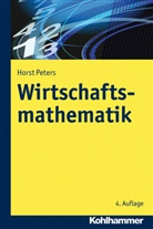 Horst Peters - Wirtschaftsmathematik