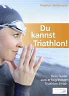 Stephan Goldmann, Frank Wechsel - Du kannst Triathlon!