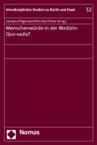 Eric Hilgendorf, Jan C. Joerden, Natalia Petrillo, Natalia C. Petrillo, Natalia Petrillo u a, Felix Thiele - Menschenwürde in der Medizin: Quo vadis?