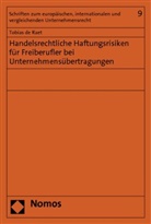 Tobias de Raet, Tobias de Raet - Handelsrechtliche Haftungsrisiken für Freiberufler bei Unternehmensübertragungen